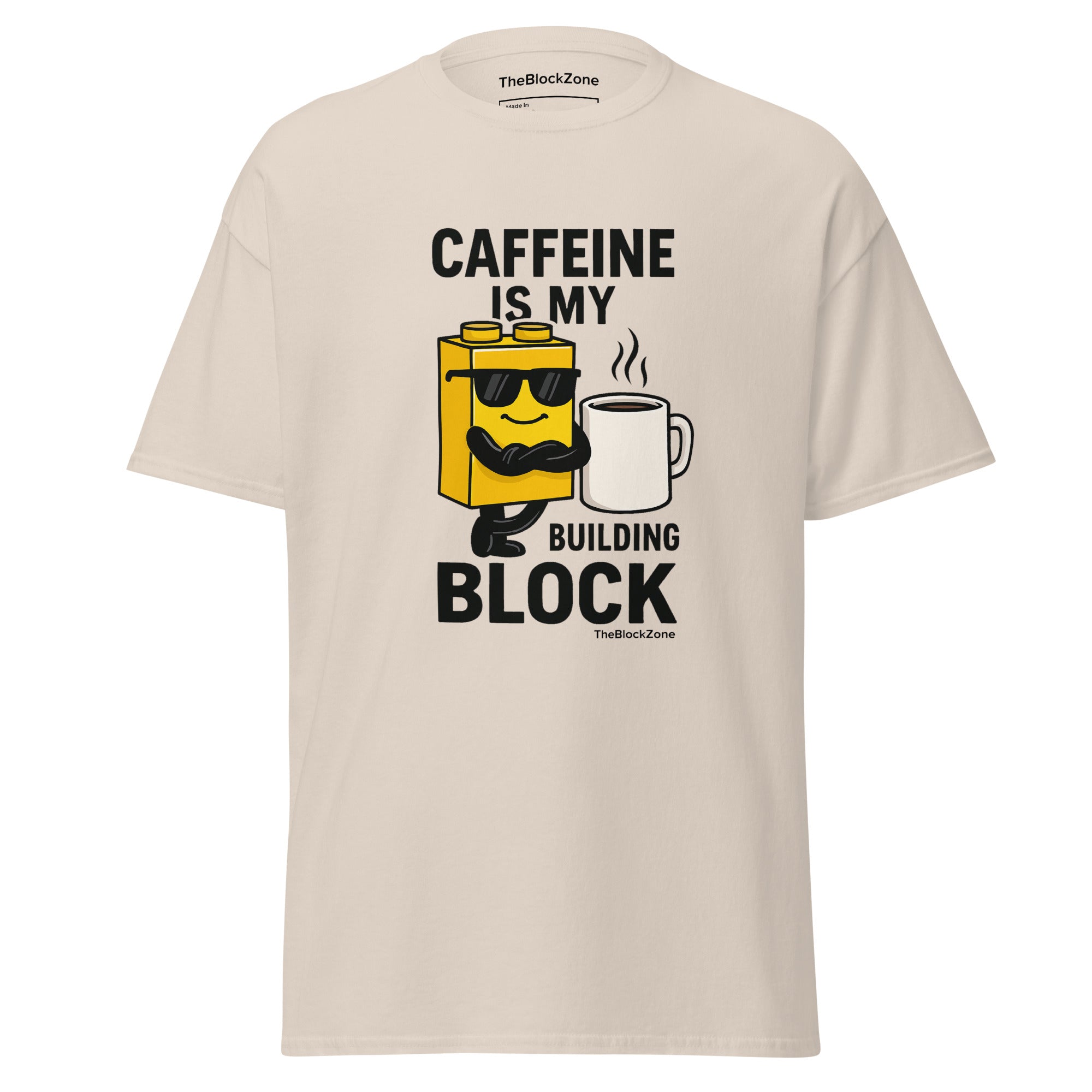 Caffeine is my Building Block Tee